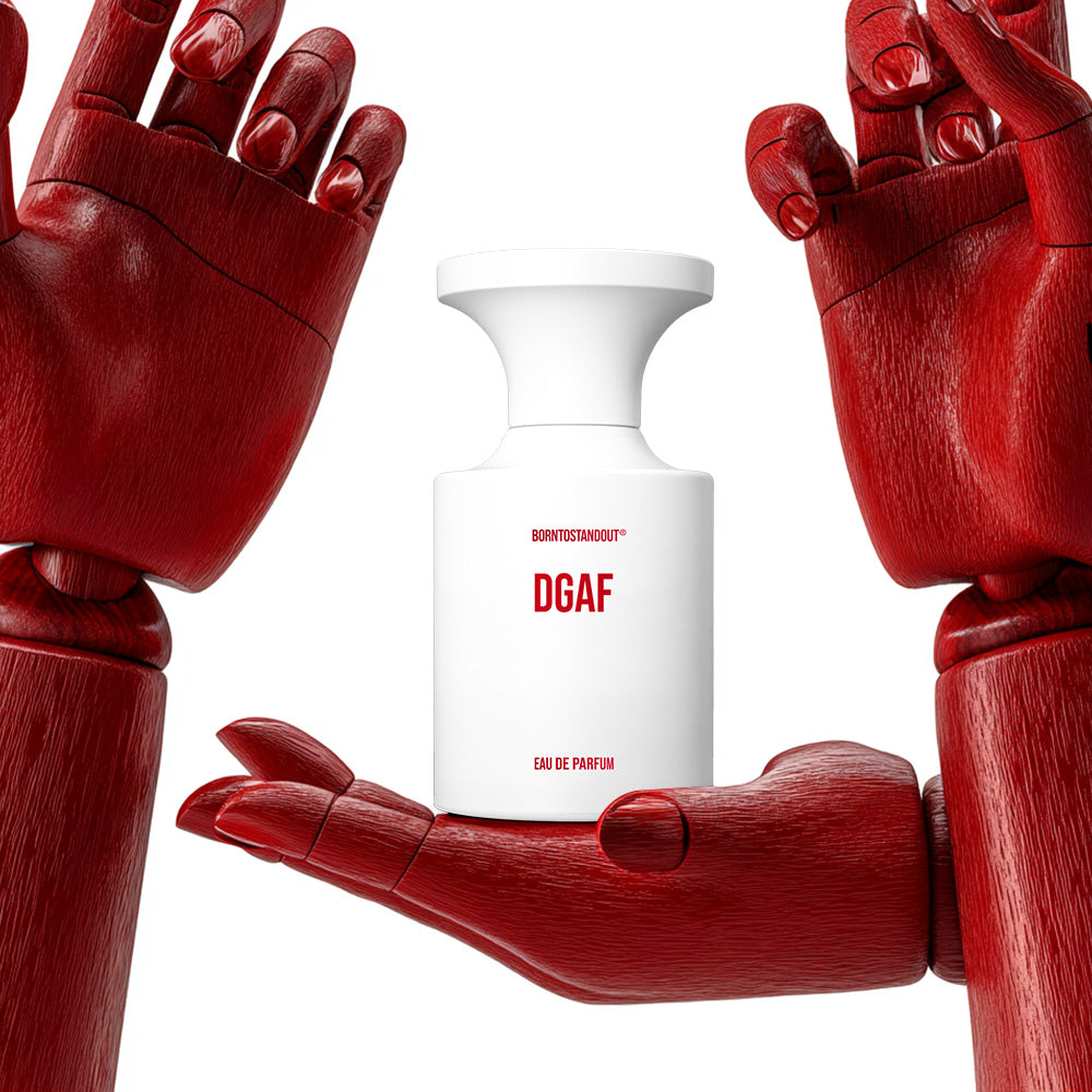 DGAF – BORNTOSTANDOUT