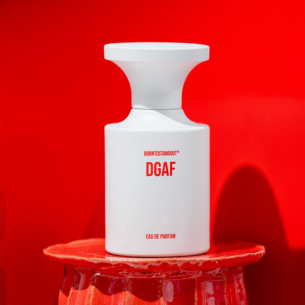 DGAF – BORNTOSTANDOUT